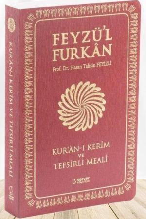 Feyzü'l Furkan Kur'an-ı Kerîm ve Tefsirli Meali (Büyük Boy - Mushaf ve Meal - İnce Cilt) Bordo