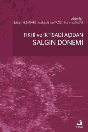 Fıkhî ve İktisadi Açıdan Salgın Dönemi