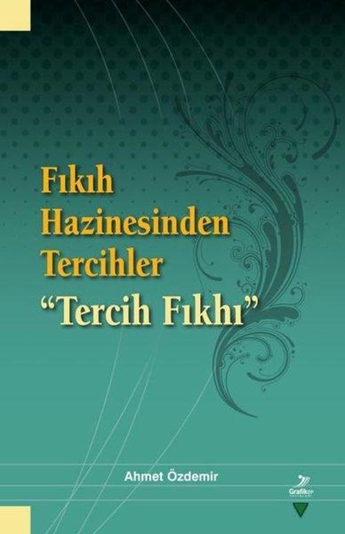 Fıkıh Hazinesinden Tercihler Tercih Fıkhı