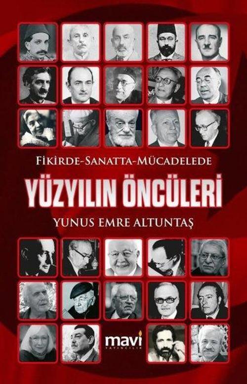 Fikirde Sanatta Mücadelede Yüzyılın Öncüleri