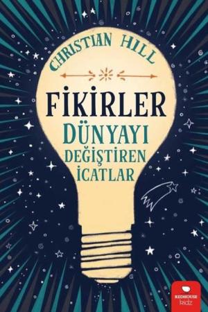 Fikirler Dünyayı Değiştiren İcatlar