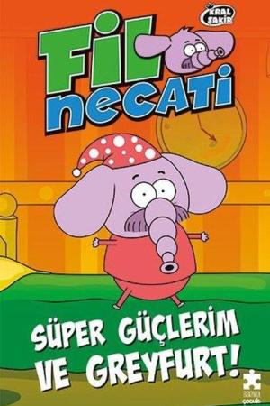Fil Necati 4 / Süper Güçlerim ve Greyfurt