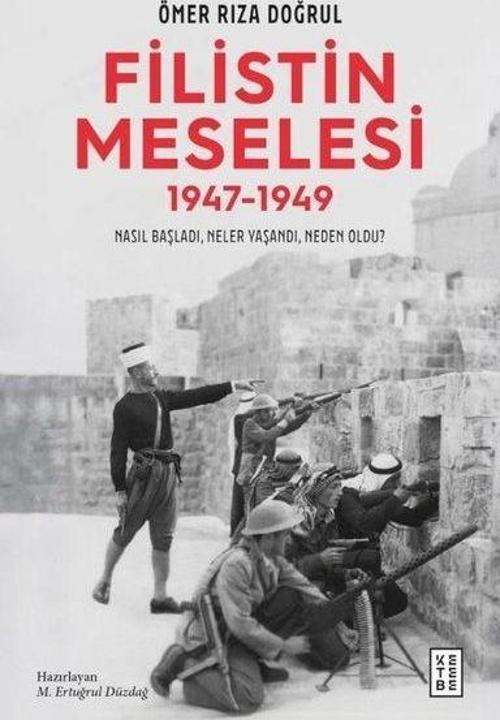 Filistin Meselesi (1947-1949) Nasıl Başladı, Neler Yaşandı, Neden Oldu?