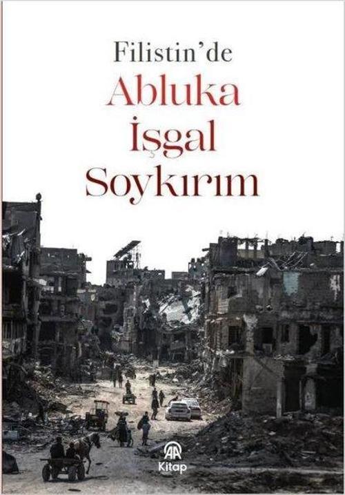 Filistin’de Abluka, İşgal, Soykırım