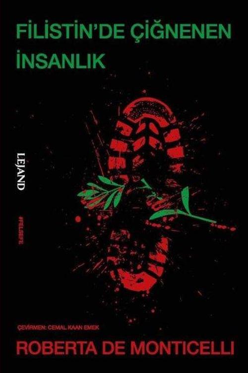 Filistin’de Çiğnenen İnsanlık