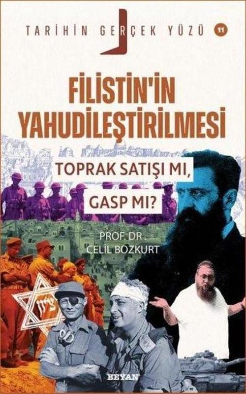 Filistin'in Yahudileştirilmesi; Toprak Satışı mı, Gasp mı?