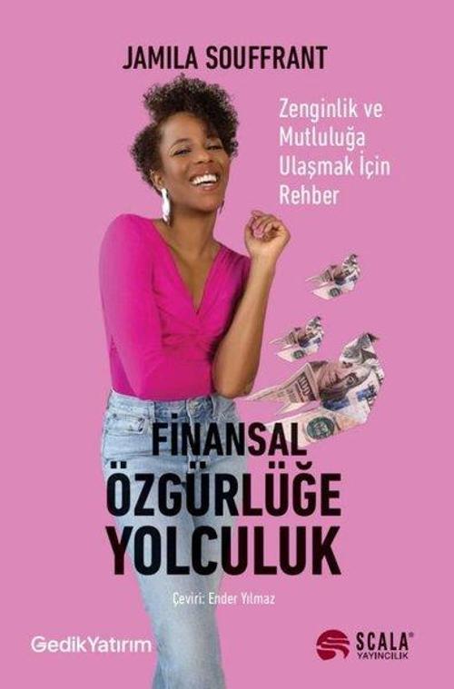 Finansal Özgürlüğe Yolculuk Zenginlik ve Mutluluğa Ulaşmak İçin Rehber