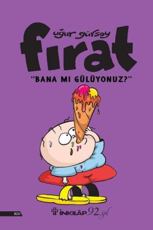 Fırat-Bana Mı Gülüyonuz?