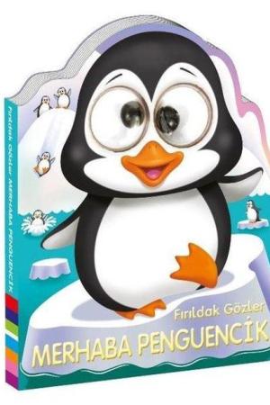Fırıldak Gözler / Merhaba Penguencik