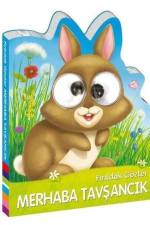 Fırıldak Gözler Merhaba Tavşancık