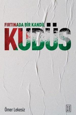 Fırtınada Bir Kandil: Kudüs