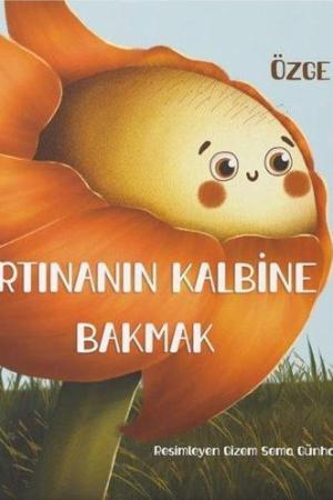 Fırtınanın Kalbine Bakmak