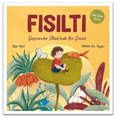 Fısıltı Şaşıranlar Ülkesi'nde Bir Çocuk