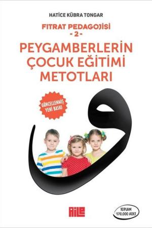 Fıtrat Pedagojisi 2 Peygamberlerin Çocuk Eğitimi Metotları
