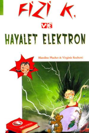 Fizi K ve Hayalet Elektron