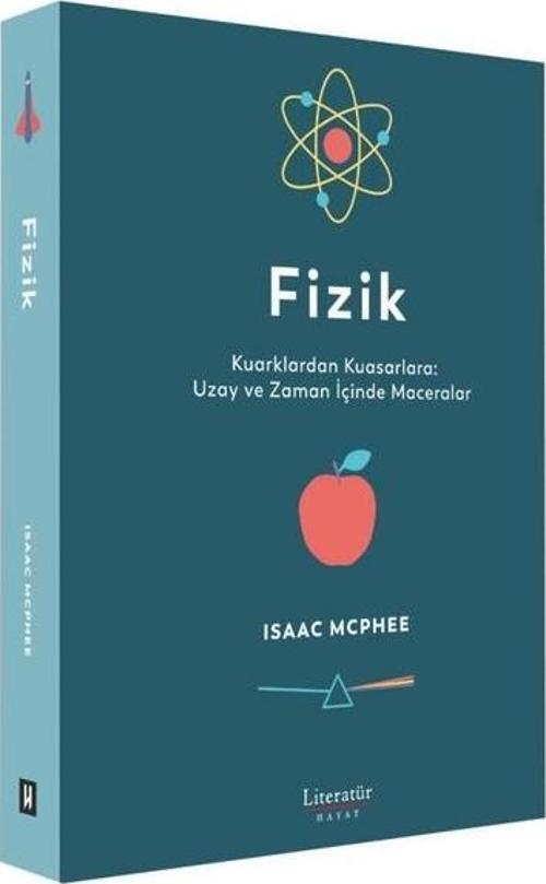 Fizik Kuarklardan Kuasarlara: Uzay ve Zaman İçinde Maceralar