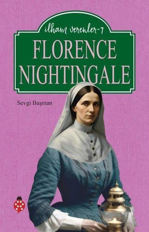 Florence Nightingale / İlham Verenler 7