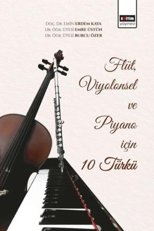 Flüt, Viyolensel ve Piyano için 10 Türkü