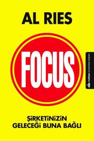 Focus Şirketinizin Geleceği Buna Bağlı