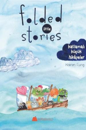 Folded Little Stories Katlamalı Küçük Hikayeler