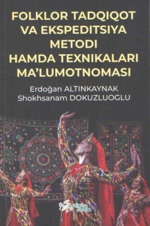 Folklor Tadqiqot Va Ekspeditsiya Metodı Hamda Teknikalari Ma'lumotnomasi