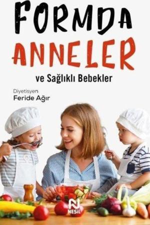 Formda Anneler ve Sağlıklı Bebekler
