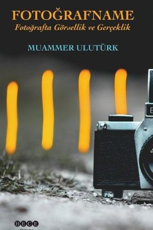 Fotoğrafname Fotoğrafta Görsellik ve Gerçeklik