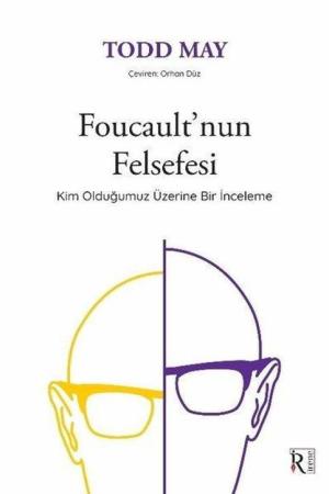 Foucault'nun Felsefesi Kim Olduğumuz Üzerine Bir İnceleme