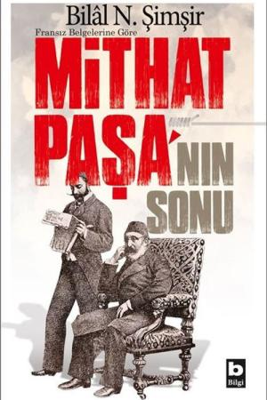 Fransız Belgelerine Göre Mithat Paşa'nın Sonu