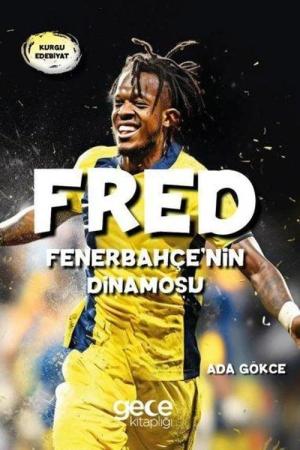 Fred Fenerbahçe’nin Dinamosu
