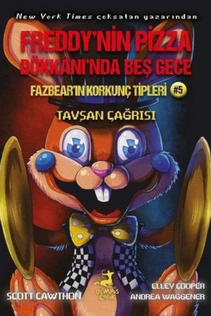 Freddy'nin Pizza Dükkanı'nda Beş Gece Fazbear'in Korkunç Tipleri: Tavşan Çağrısı