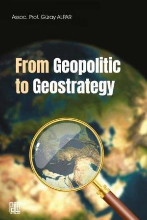 From Geopolitic To Geostrategy