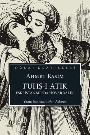 Fuhş-i Atik Eski İstanbul’da Hovardalık