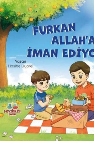 Furkan Allah'a İman Ediyor