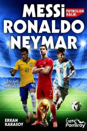 Futbolun Kalbi Messi, Ronaldo, Neymar