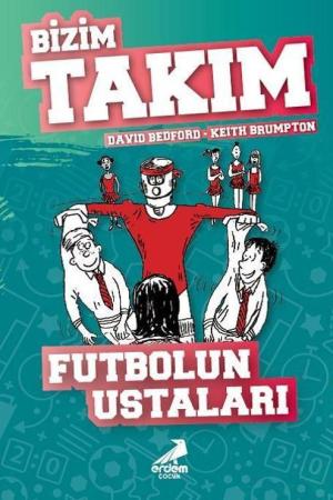 Futbolun Ustaları / Bizim Takım