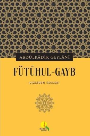 Fütûhul-Gayb (Gizliden Sesler)