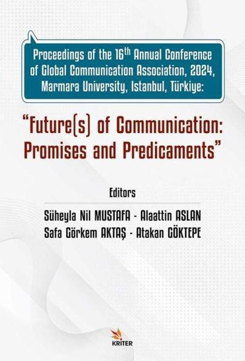 Future(s) of Communication: Promises and Predicaments