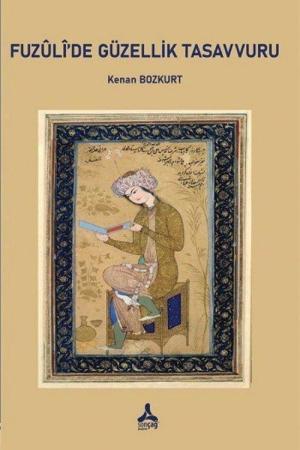 Fuzuli’de Güzellik Tasavvuru