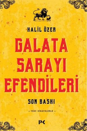 Galata Sarayı Efendileri Son Baskı