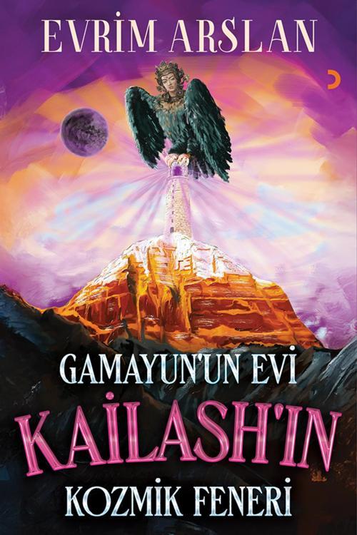 Gamayun’un Evi Kailash’in Kozmik Feneri