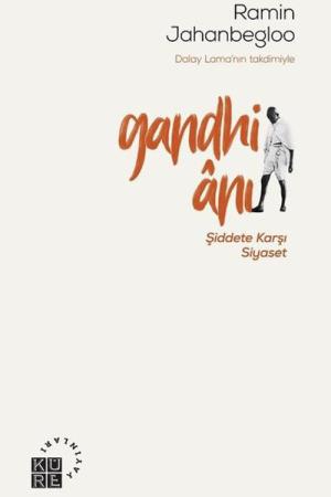 Gandhi Anı Şiddete Karşı Siyaset