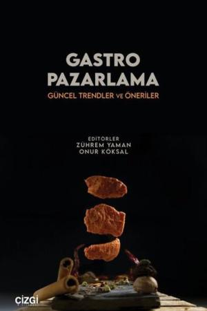 Gastro Pazarlama Güncel Trendler ve Öneriler
