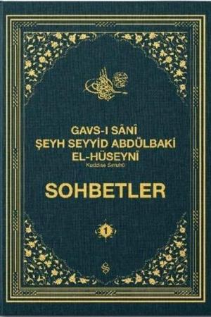 Gavsı Sani Şeyh Seyyid Abdülbaki El-Hüseyni (k.s.) Sohbetler 1