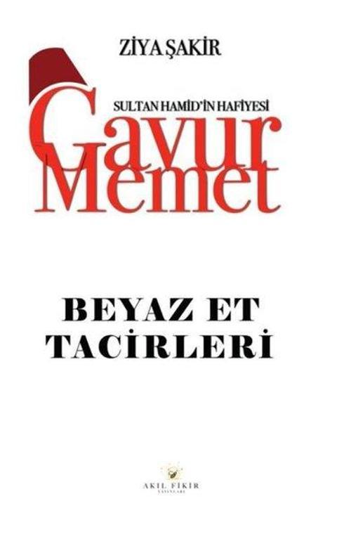 Gavur Memet Beyaz Et Tacirleri