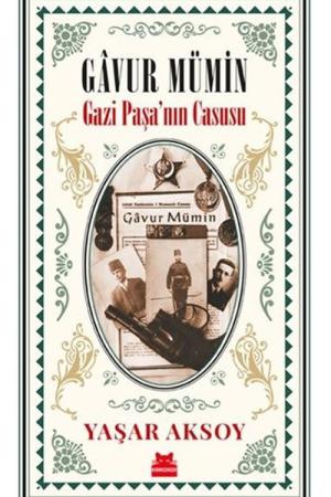 Gavur Mümin - Gazi Paşa'nın Casusu