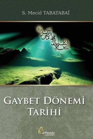 Gaybet Dönemi Tarihi