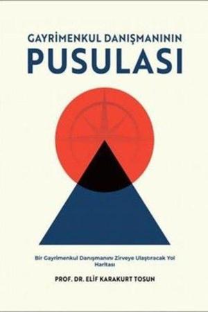 Gayrimenkul Danışmanının Pusulası