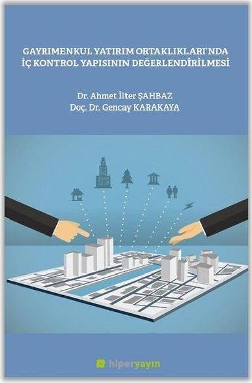 Gayrımenkul Yatırım Ortaklılarında İç Kontrol Yapısının Değerlendirilmesi