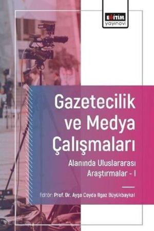 Gazetecilik ve Medya Çalışmaları Alanında Uluslararası Araştırmalar 1